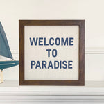 Welcome to Paradise - Framed Sign
