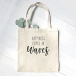 Happiness Comes in Waves - Canvas Tote Bag
