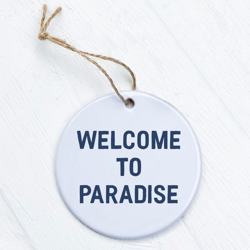 Welcome to Paradise - Ornament