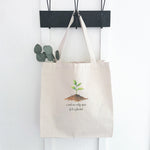 Seedling Quote - Canvas Tote Bag