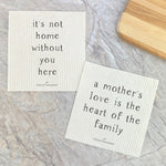 Mother's Love & It's Not Home 2pk - Swedish Dish Cloth