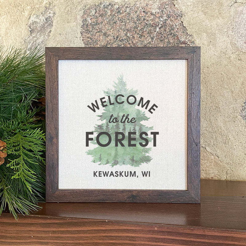 Welcome to the Forest w/ City, State - Framed Sign