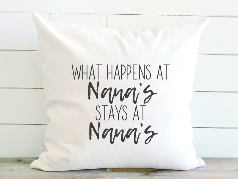 What Happens at Nana's - Square Canvas Pillow