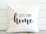 Let's Stay Home - Square Canvas Pillow