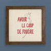 Avoir le Coup de Foudre (Love at First Sight) - Framed Sign