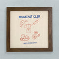 Breakfast Club - Framed Sign