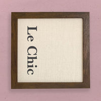 Le Chic - Framed Sign