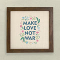 Make Love Not War - Framed Sign