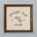 Croissant Club - Custom Framed Sign