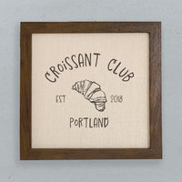 Croissant Club - Custom Framed Sign