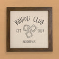 Ravioli Club - Custom Framed Sign
