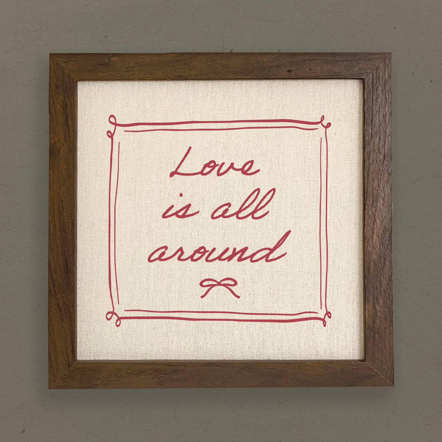 Love is All Around - Framed Sign