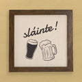 Slainte - Framed Sign
