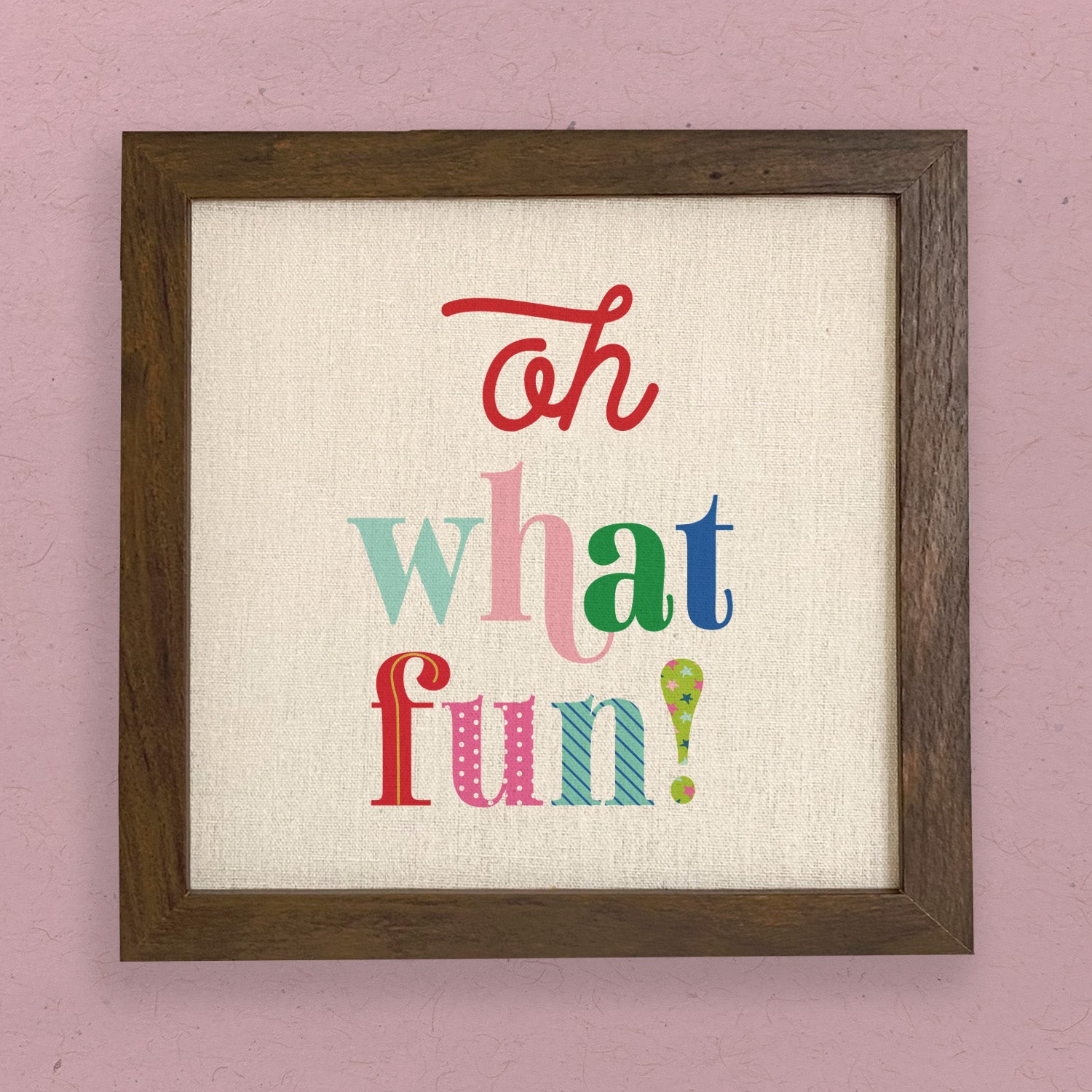 Oh What Fun - Framed Sign