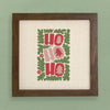 Ho Ho Ho - Framed Sign