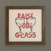 Raise Your Glass - Framed Sign