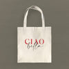 Ciao Bella - Canvas Tote Bag