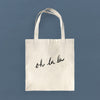 Oh La La - Canvas Tote Bag