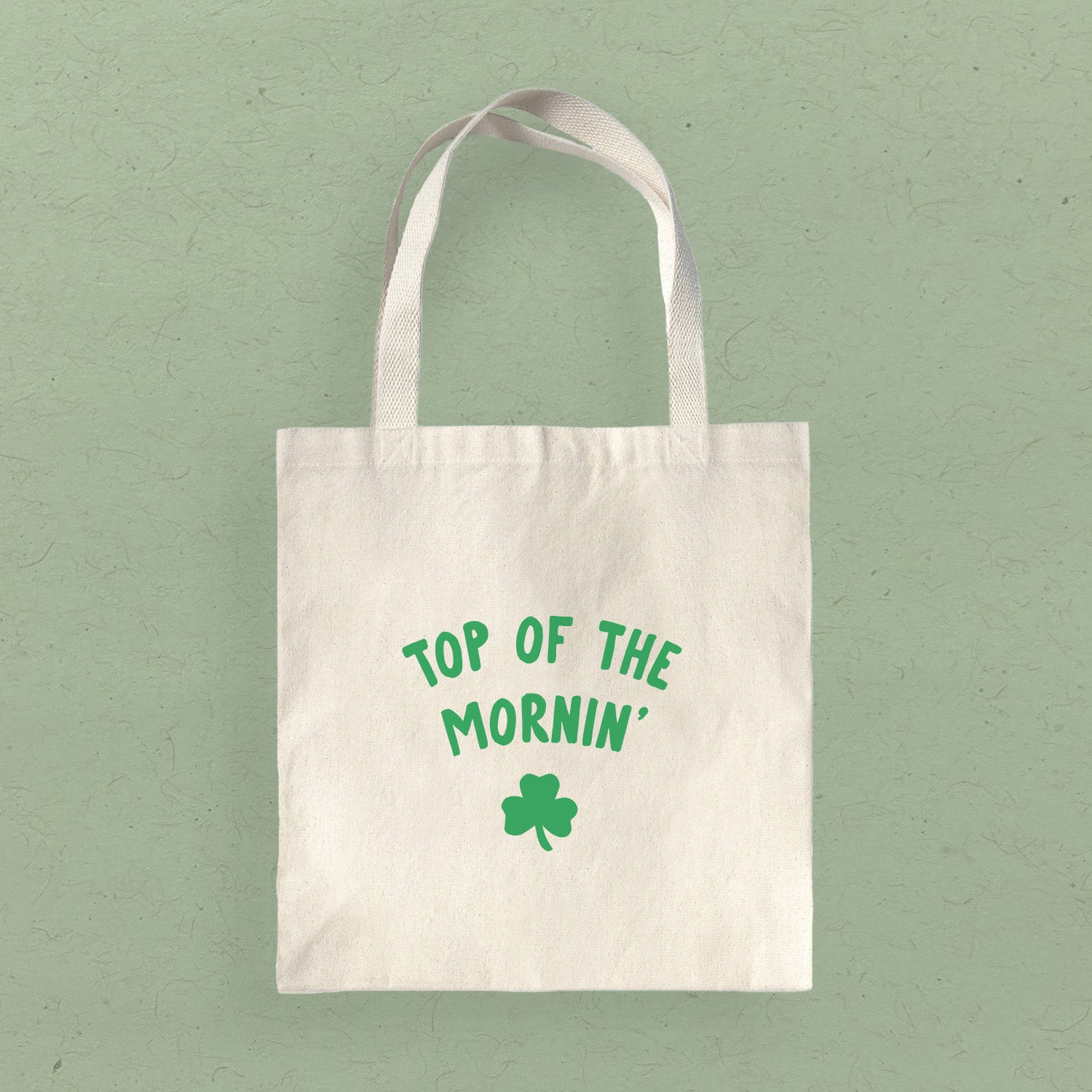 Top of the Mornin - Canvas Tote Bag