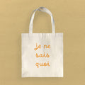Je Ne Sais Quoi - Canvas Tote Bag