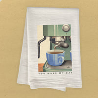 Espresso You Make My Day - Cotton Tea Towel