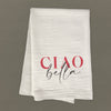 Ciao Bella - Cotton Tea Towel