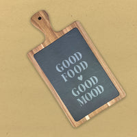 Good Food Good Mood - Slate Serving Board
