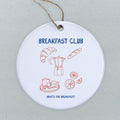 Breakfast Club - Ornament