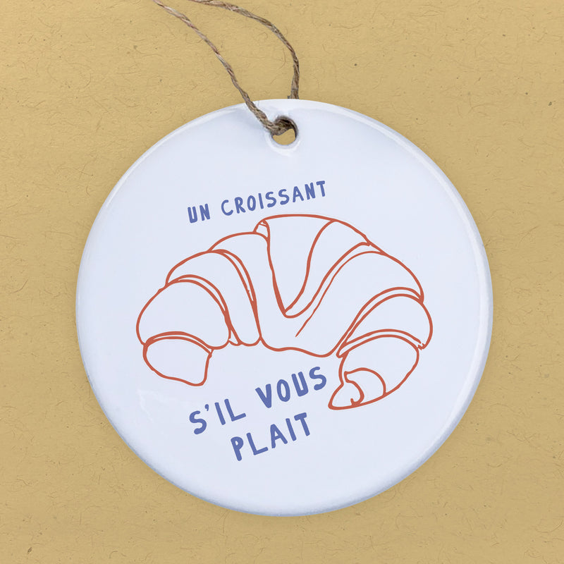 Un Croissant - Ornament