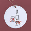 Cin Cin Champagne - Ornament