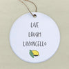 Live, Love, Limoncello - Ornament