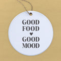Good Food Good Mood - Ornament
