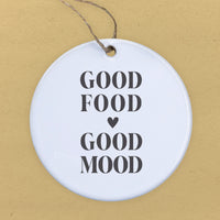 Good Food Good Mood - Ornament