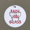 Raise Your Glass - Ornament