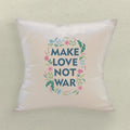Make Love Not War - Square Canvas Pillow