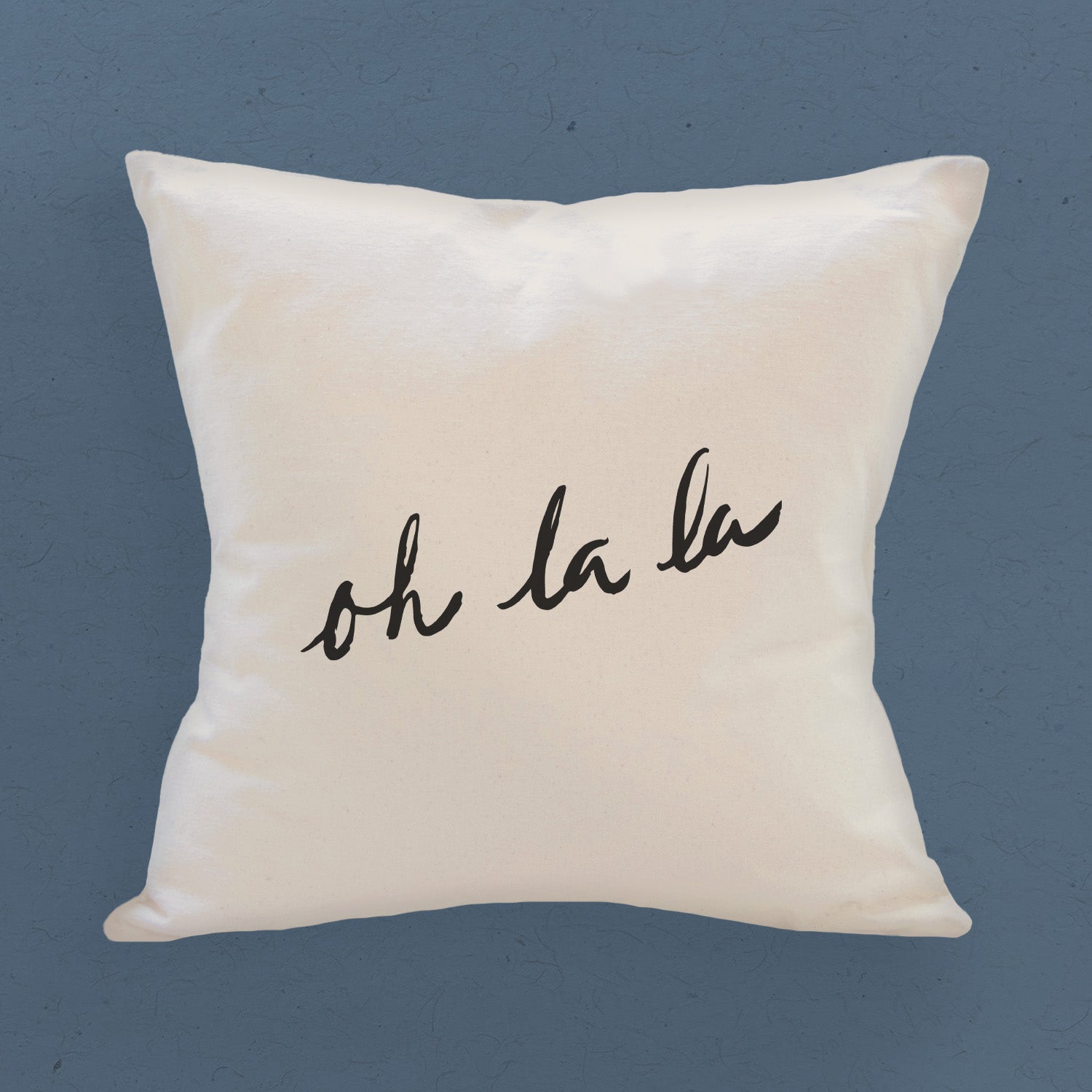 Oh La La - Square Canvas Pillow