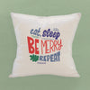 Eat Sleep Be Merry - Square Canvas Pillow