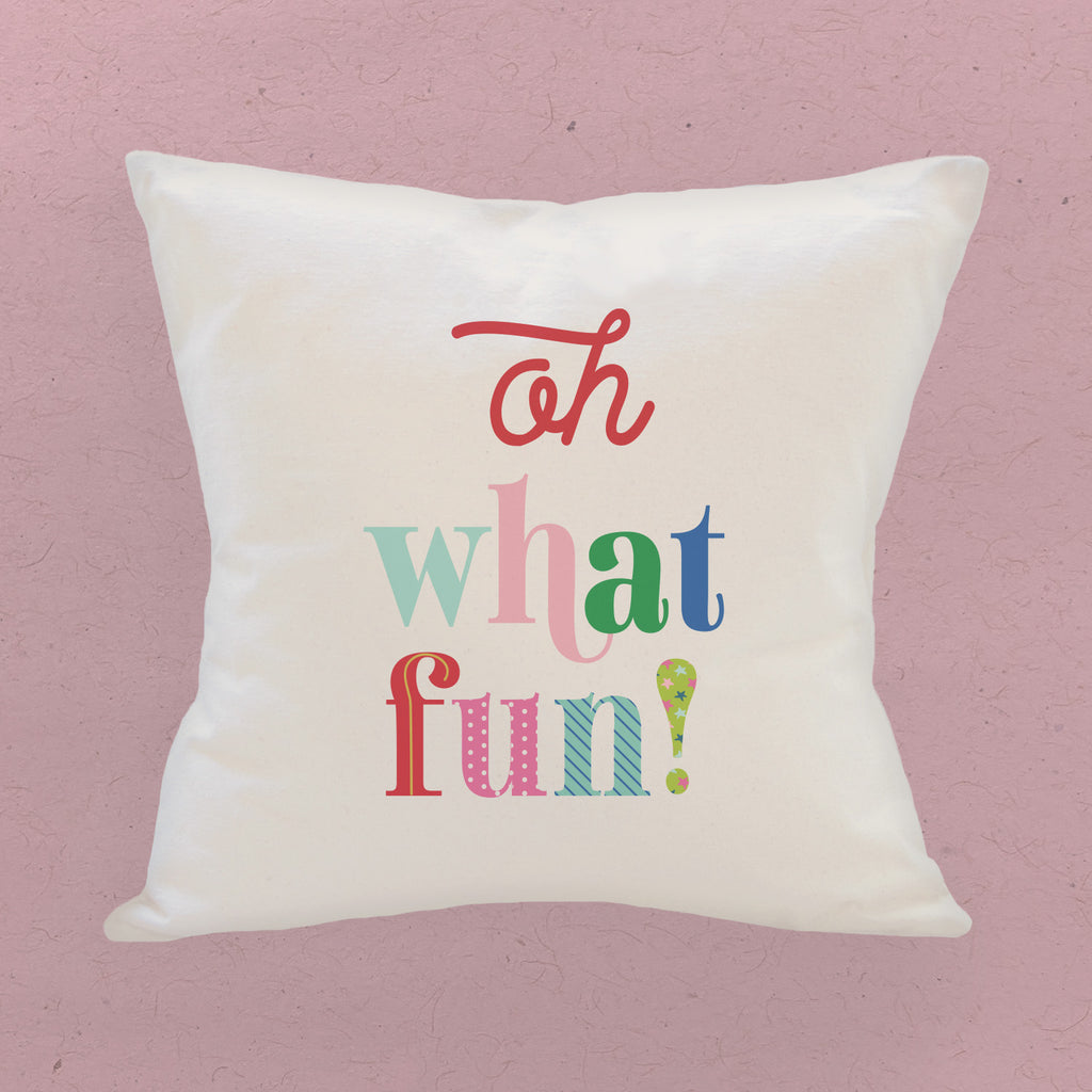 Oh What Fun - Square Canvas Pillow