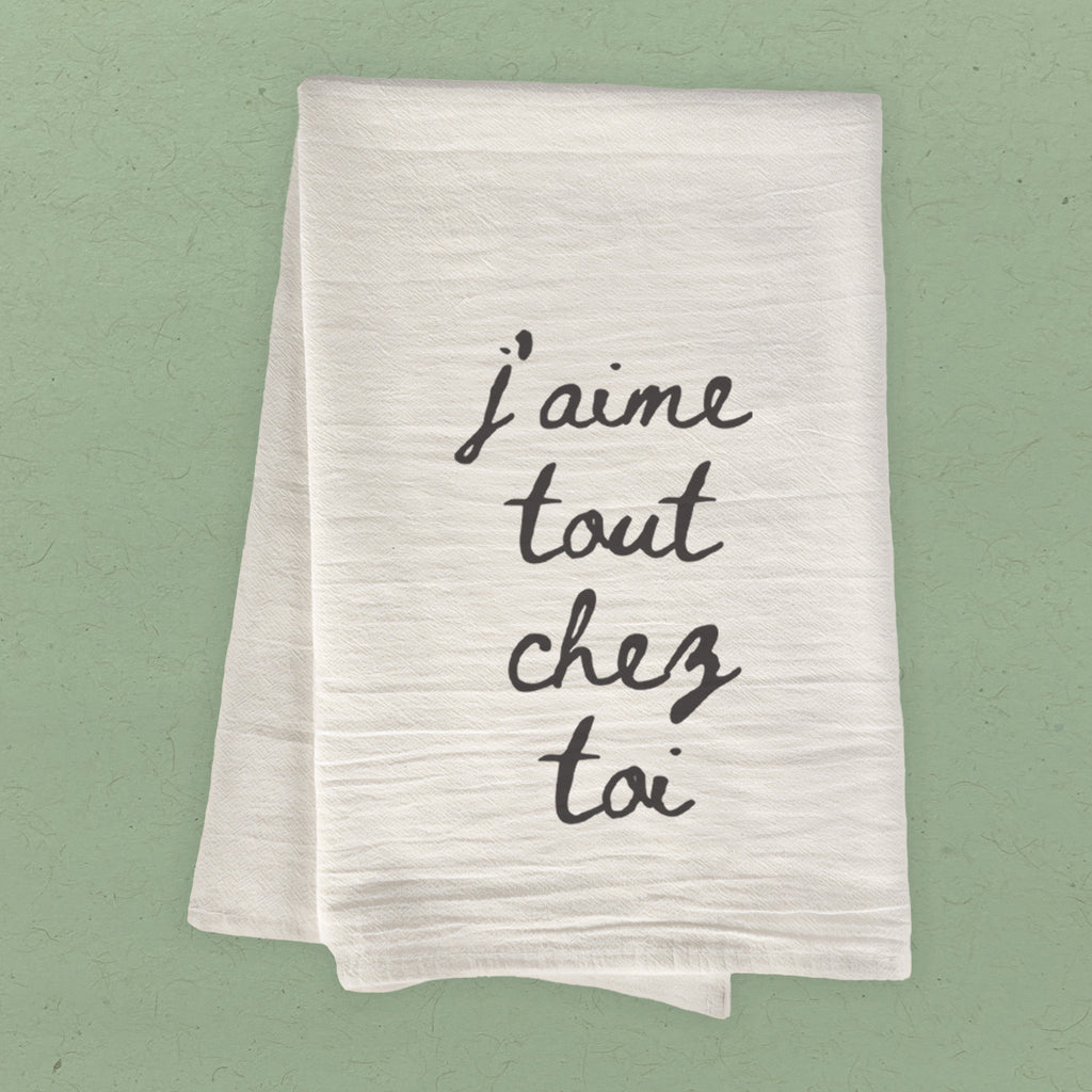 Everything About You J'aime Tout Chez Toi - Cotton Tea Towel