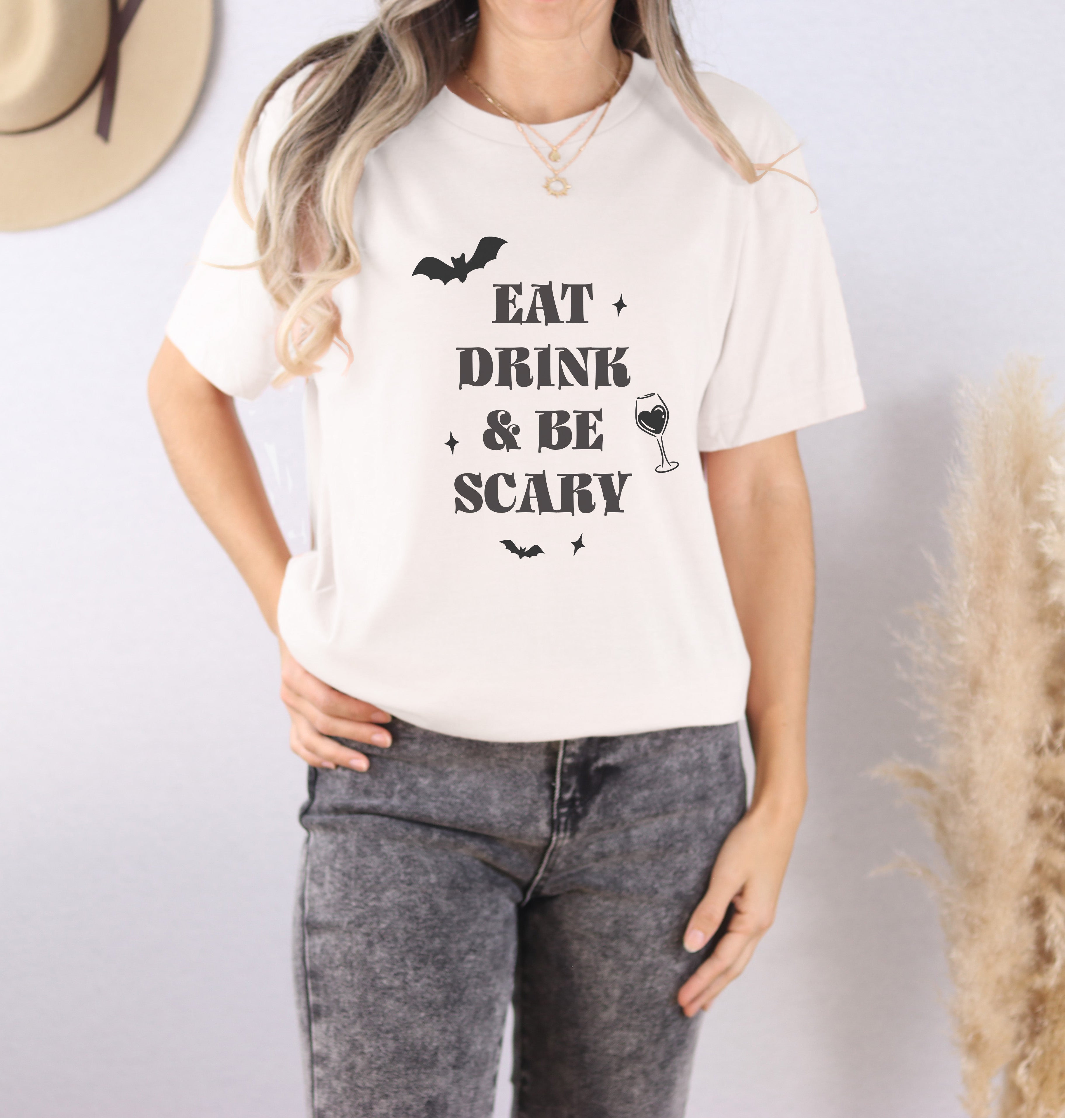 Eat, Drink, & Be Scary - Halloween T-Shirt