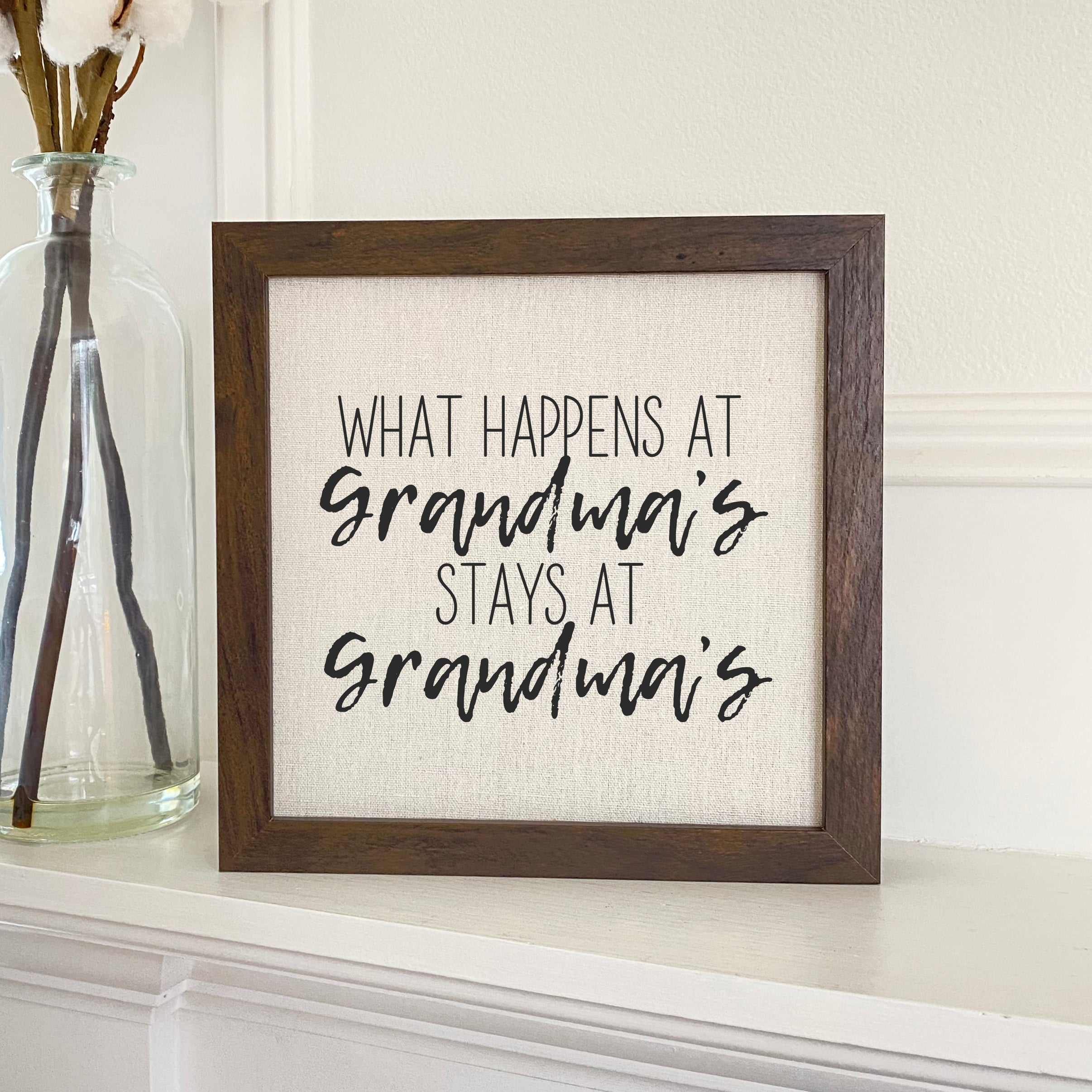 What Happens at Grandma's - Framed Sign