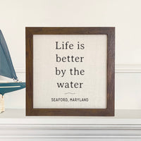Life is Better - Custom Framed Sign