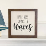 Happiness Comes in Waves - Framed Sign