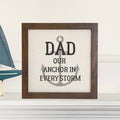 Anchor in Every Storm - Father's Day Framed Sign