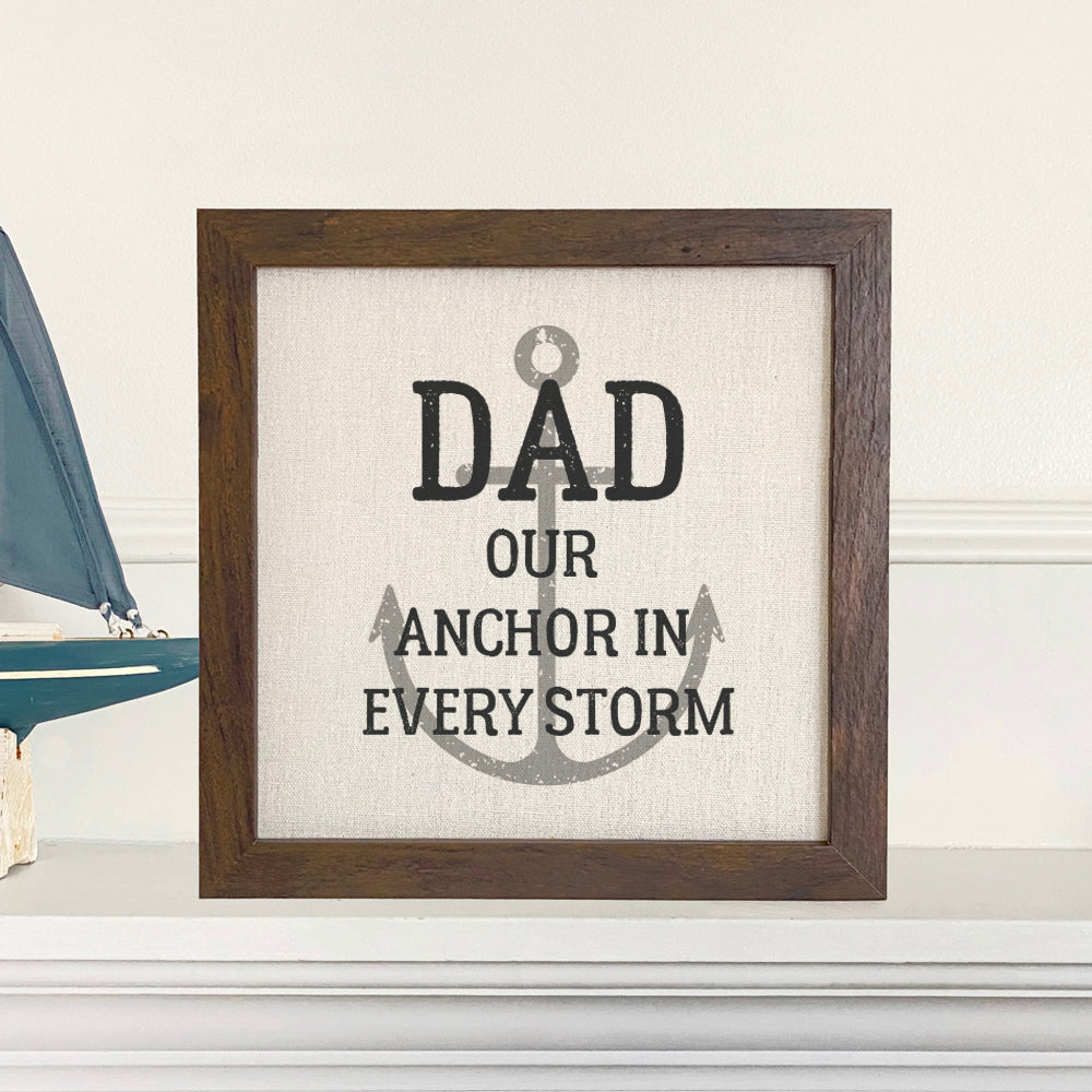 Anchor in Every Storm - Father's Day Framed Sign