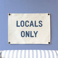 Locals Only - Canvas Wall Hanging