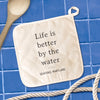 Life is Better - Custom Cotton Pot Holder