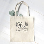 Relax You're on Lake Time (Trees) - Canvas Tote Bag