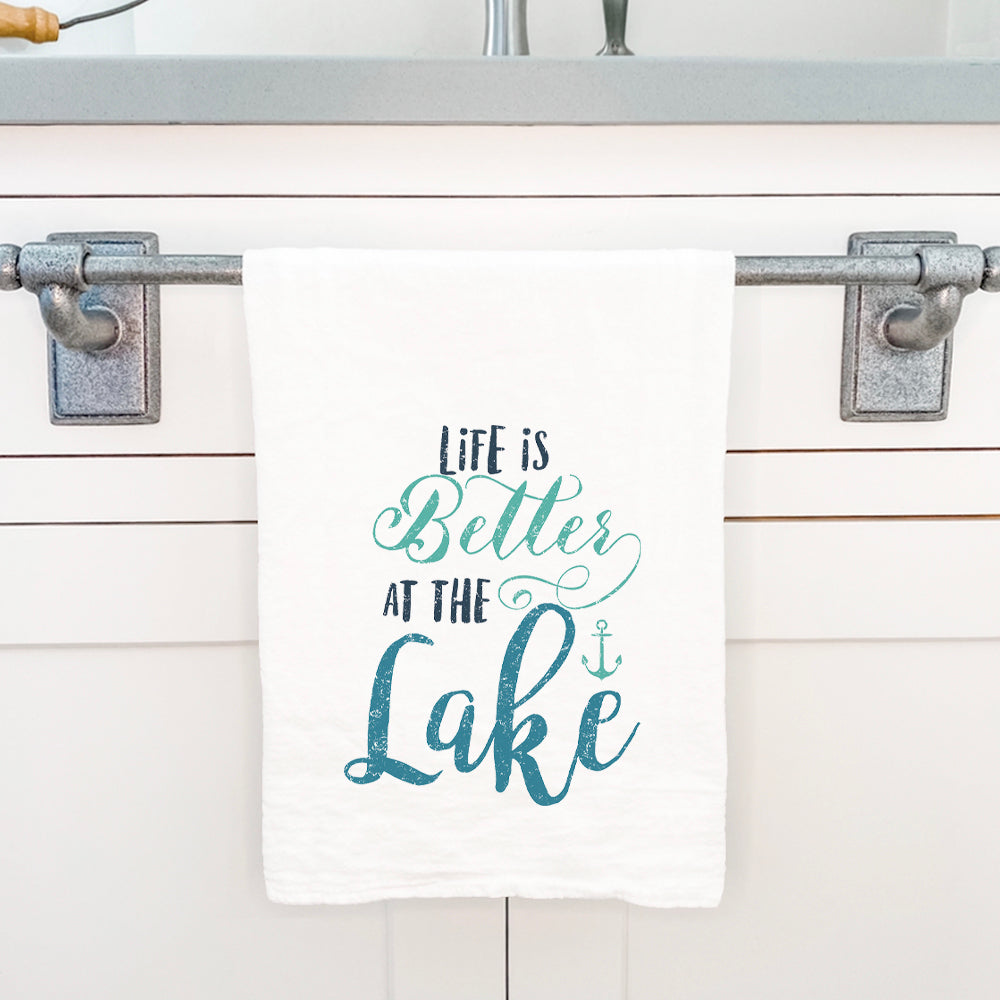 Life is Better at the Lake - Cotton Tea Towel