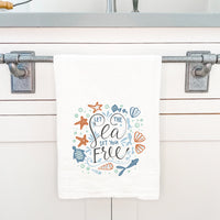 Let the Sea Set You Free - Cotton Tea Towel